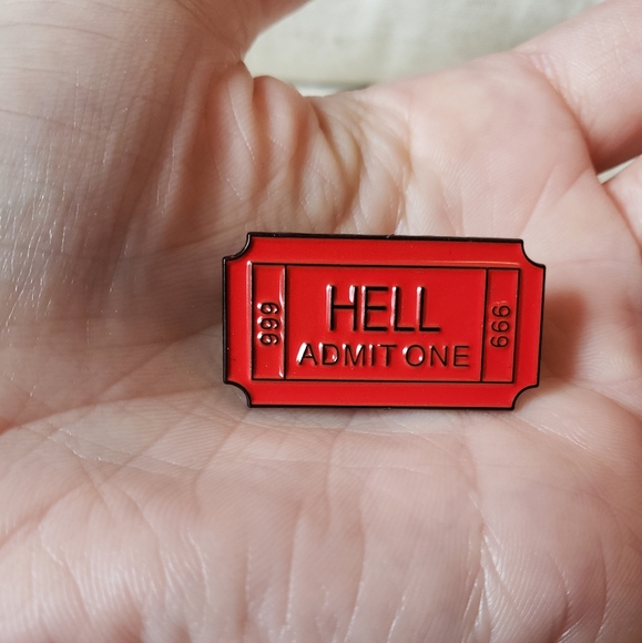 3/$12 Admission Ticket To Hell Fashion Pin - Picture 8 of 8